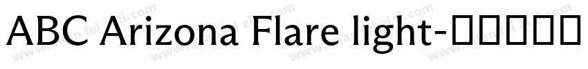 ABC Arizona Flare light字体转换